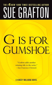 G Is for Gumshoe: A Kinsey Millhone Mystery by Grafton, Sue