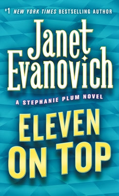 Eleven on Top -- Janet Evanovich, Mass Market Paperbound