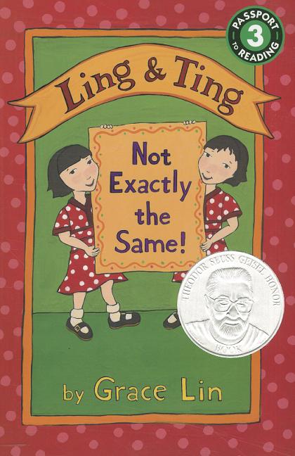 Ling & Ting: Not Exactly the Same! -- Grace Lin, Paperback