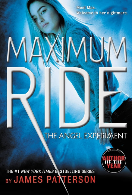 The Angel Experiment: A Maximum Ride Novel -- James Patterson, Paperback