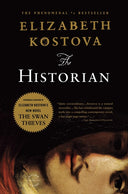 The Historian -- Elizabeth Kostova, Paperback