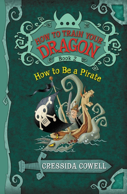 How to Train Your Dragon: How to Be a Pirate -- Cressida Cowell, Paperback