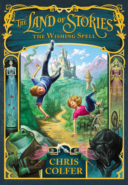 The Wishing Spell -- Chris Colfer, Hardcover
