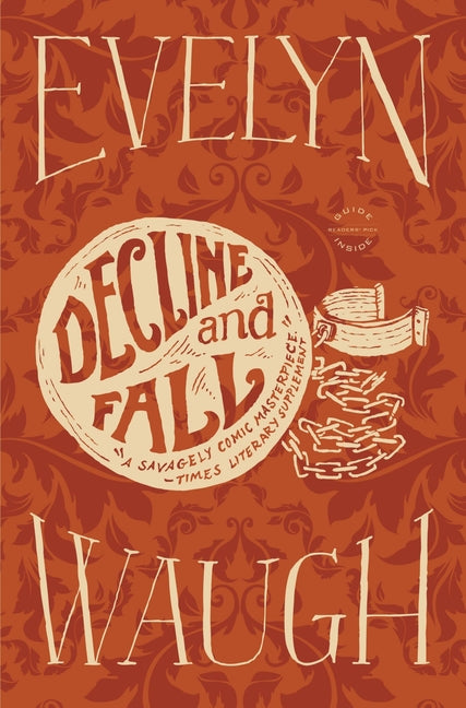 Decline and Fall by Waugh, Evelyn