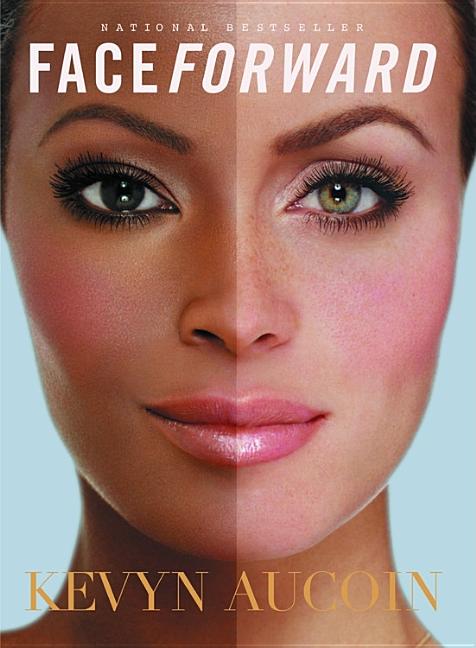 Face Forward -- Kevyn Aucoin, Paperback