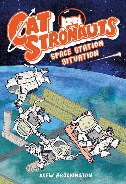 Catstronauts: Space Station Situation by Brockington, Drew