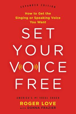 Set Your Voice Free by Frazier, Donna