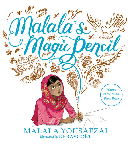 Malala's Magic Pencil -- Malala Yousafzai, Hardcover