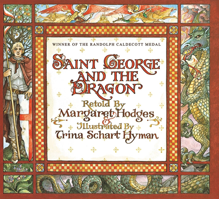 Saint George and the Dragon by Hodges, Margaret