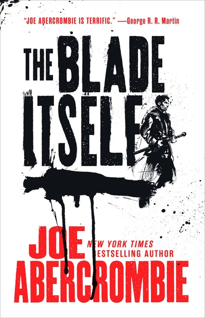 The Blade Itself -- Joe Abercrombie, Paperback