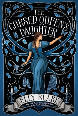The Cursed Queen's Daughter by Blake, Elly