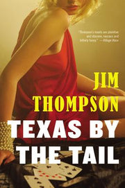 Texas by the Tail by Thompson, Jim
