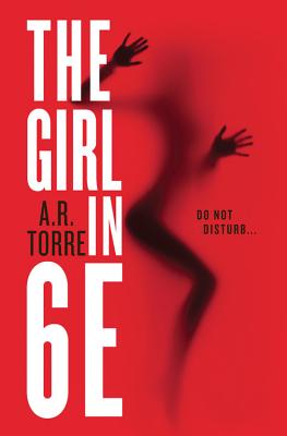 The Girl in 6E -- A. R. Torre, Paperback