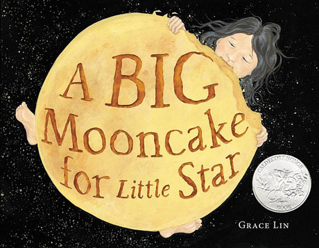 A Big Mooncake for Little Star (Caldecott Honor Award Winner) -- Grace Lin, Hardcover