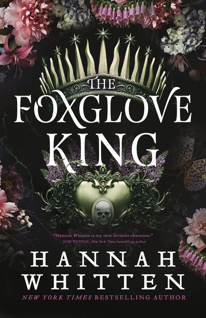 The Foxglove King -- Hannah Whitten, Paperback