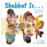 Shabbat Is... by Sass, A. J.