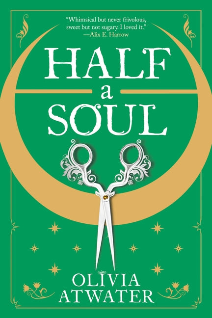 Half a Soul -- Olivia Atwater, Paperback