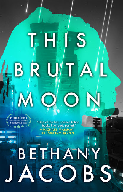 This Brutal Moon -- Bethany Jacobs, Paperback