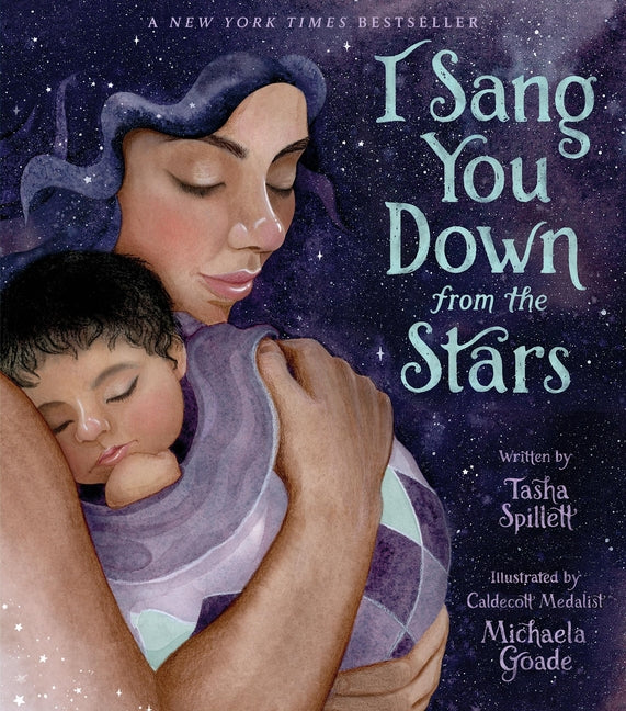 I Sang You Down from the Stars -- Tasha Spillett, Hardcover