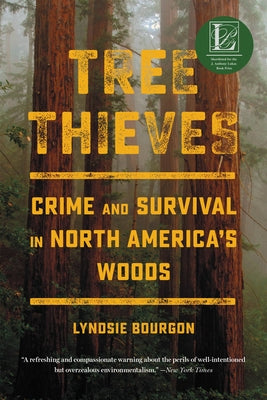 Tree Thieves -- Lyndsie Bourgon, Paperback