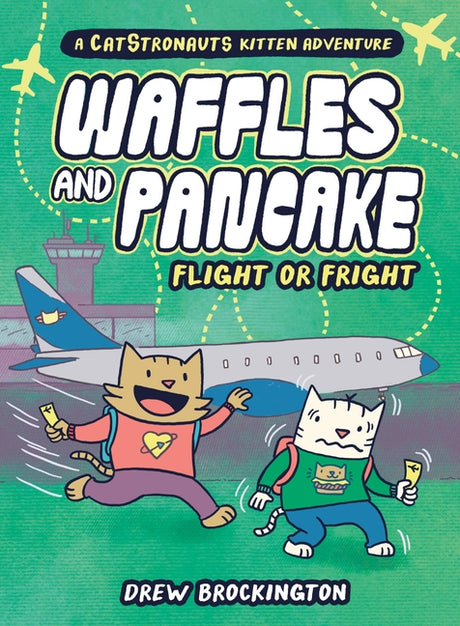 Waffles and Pancake: Flight or Fright (a Graphic Novel) -- Drew Brockington, Hardcover