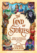 The Land of Stories: The Ultimate Book Hugger's Guide -- Chris Colfer, Paperback