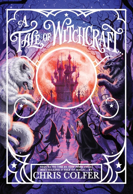 A Tale of Witchcraft... -- Chris Colfer, Paperback