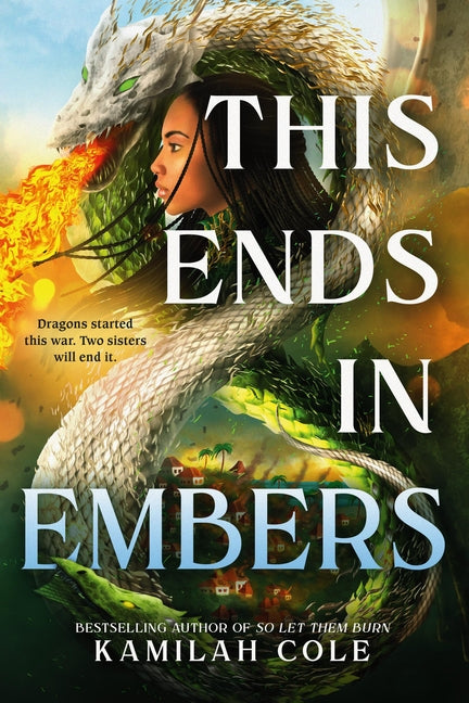 This Ends in Embers -- Kamilah Cole, Paperback