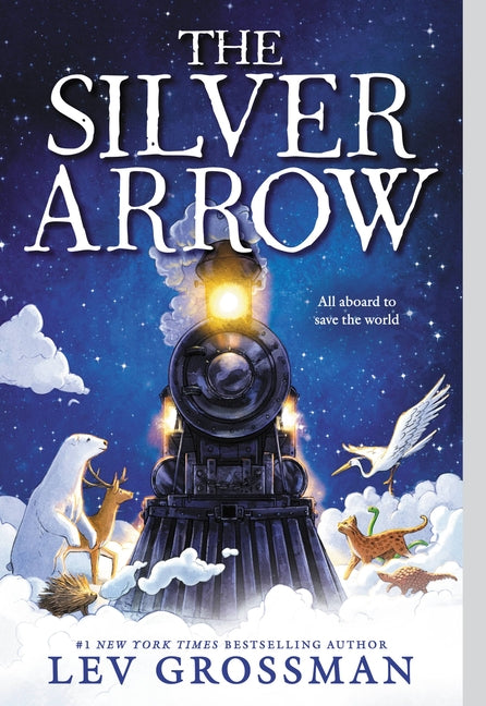 The Silver Arrow -- Lev Grossman, Paperback
