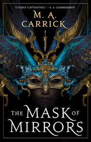 The Mask of Mirrors by Carrick, M. A.