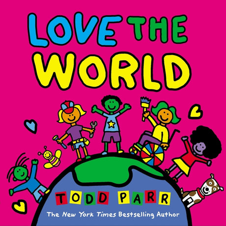 Love the World -- Todd Parr, Paperback