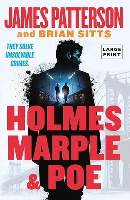 Holmes, Marple & Poe -- James Patterson, Paperback