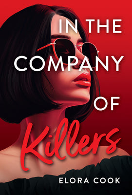 In the Company of Killers by Cook, Elora
