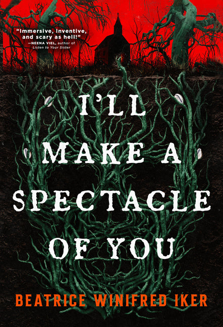 I'll Make a Spectacle of You -- Beatrice Winifred Iker, Paperback