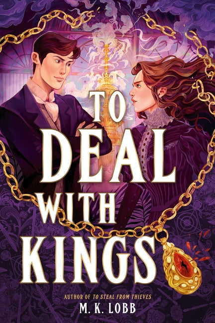 To Deal with Kings -- M. K. Lobb, Hardcover