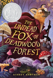 The Undead Fox of Deadwood Forest by Hartman, Aubrey