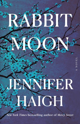 Rabbit Moon by Haigh, Jennifer