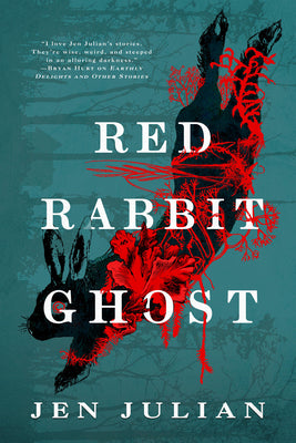 Red Rabbit Ghost -- Jen Julian, Paperback