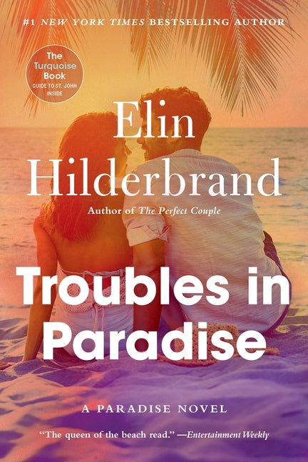 Troubles in Paradise: Volume 3 -- Elin Hilderbrand, Paperback
