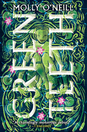 Greenteeth by O'Neill, Molly