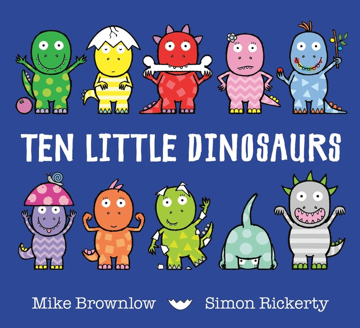 Ten Little Dinosaurs -- Mike Brownlow, Hardcover