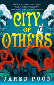 City of Others by Poon, Jared