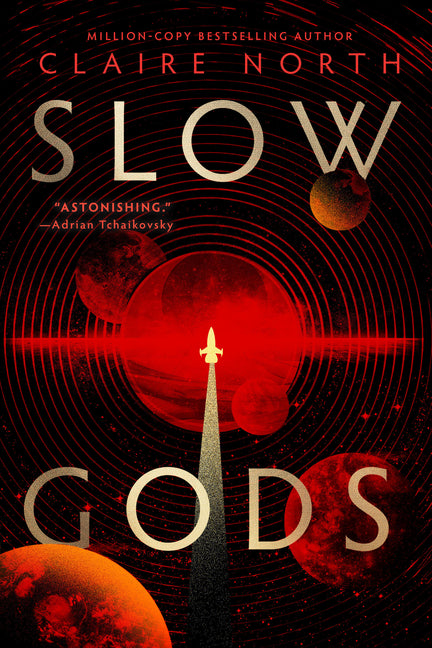 Slow Gods -- Claire North, Paperback