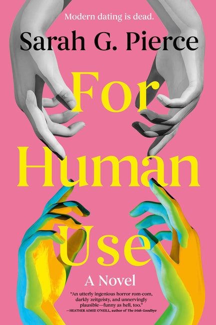 For Human Use -- Sarah G. Pierce, Paperback