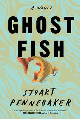 Ghost Fish by Pennebaker, Stuart