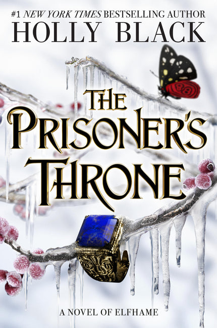 The Prisoner's Throne: A Novel of Elfhame Volume 2 -- Holly Black, Hardcover