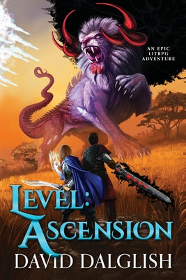 Level: Ascension: Ascension: An Epic Litrpg Adventure -- David Dalglish, Paperback