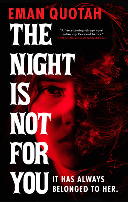 The Night Is Not for You -- Eman Quotah, Paperback