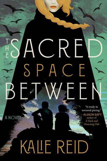 The Sacred Space Between -- Kalie Reid, Paperback