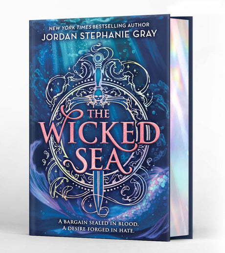 The Wicked Sea (Deluxe Limited Edition): Volume 1 -- Jordan Stephanie Gray, Hardcover